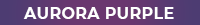 Aurora Purple