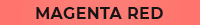 Magenta red