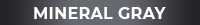 Mineral Gray